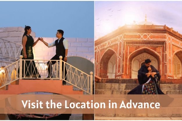 Visit the Location in Advance