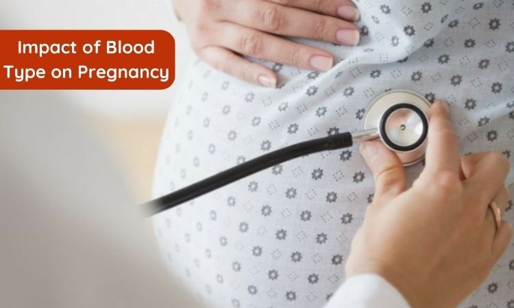 Impact of Blood Type on Pregnancy