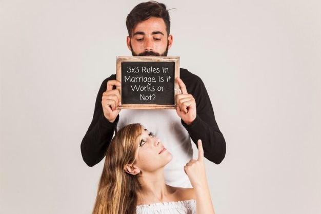 3×3 Rules in Marriage, Is it Works or Not?